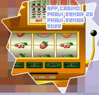 Aplikacija za igralne avtomate za pravi denar