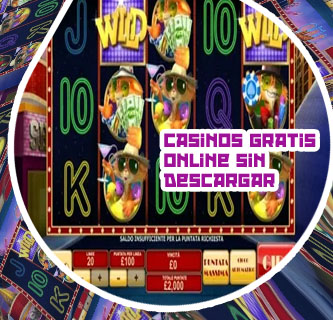 Casino online gratis tragamonedas sin descargar