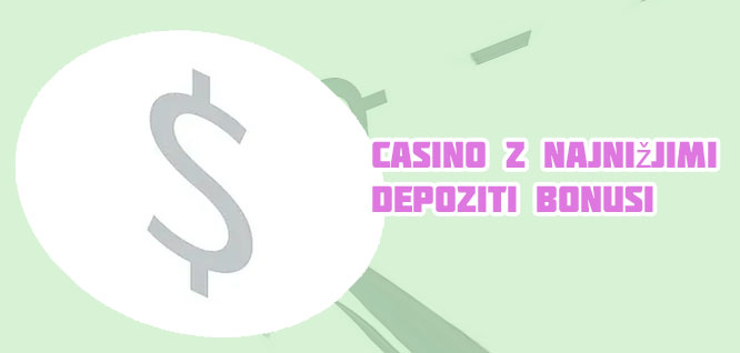 Casinoji z nizkim depozitom igre